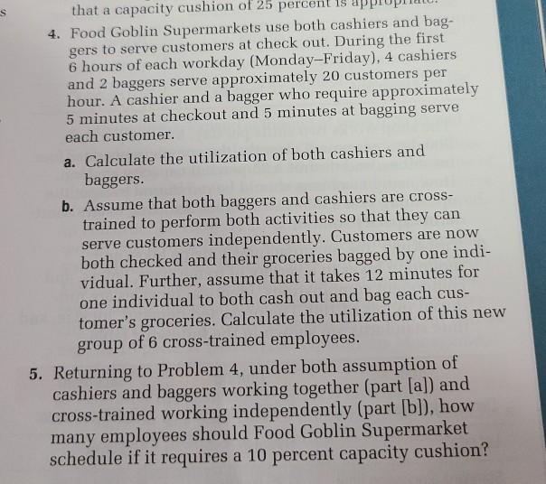 5. Returning to Problem 4, under both assumption