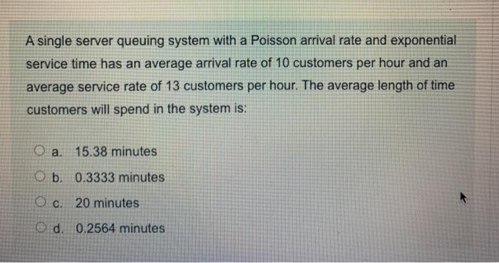 A single server queuing system with a Poisson