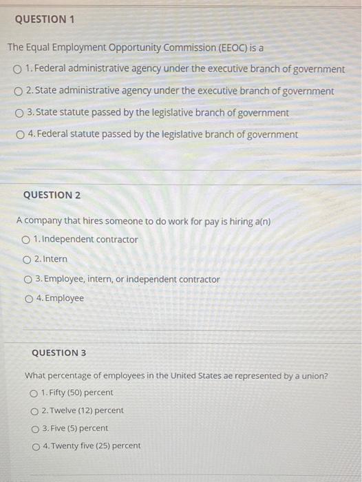 QUESTION 1 The Equal Employment Opportunity