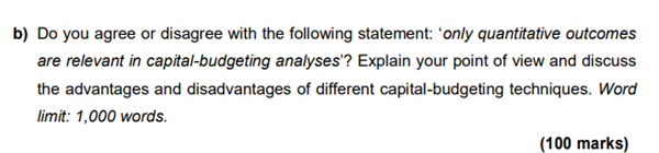 b) Do you agree or disagree with the following