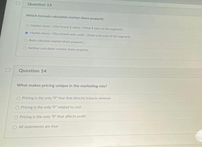 Question 13 Which formula calculates market share