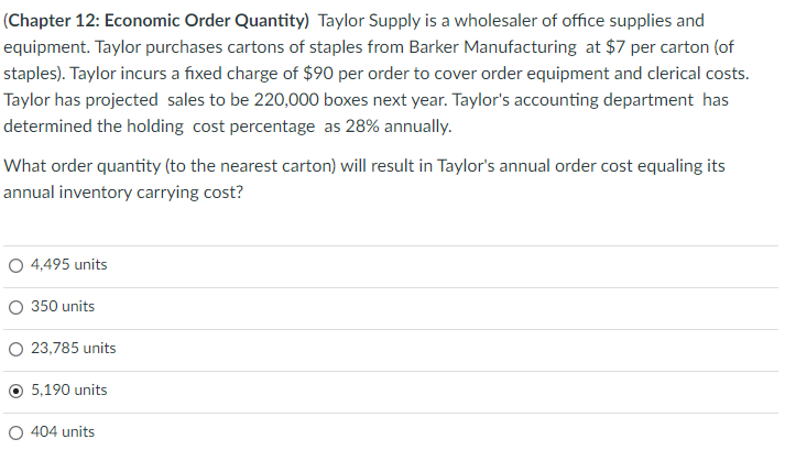 (Chapter 12: Economic Order Quantity) Taylor