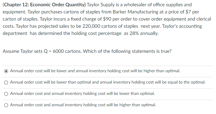 (Chapter 12: Economic Order Quantity) Taylor
