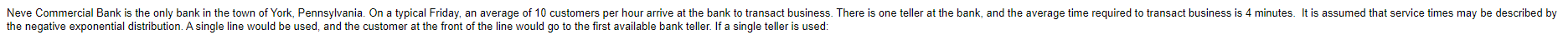 Neve Commercial Bank is the only bank in the town