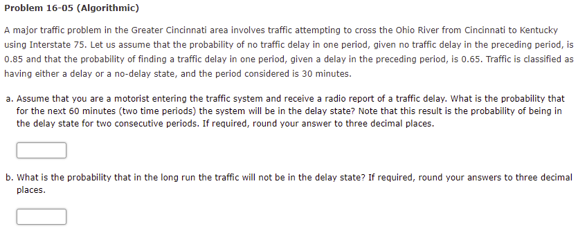 Problem 16-05 (Algorithmic) A major traffic