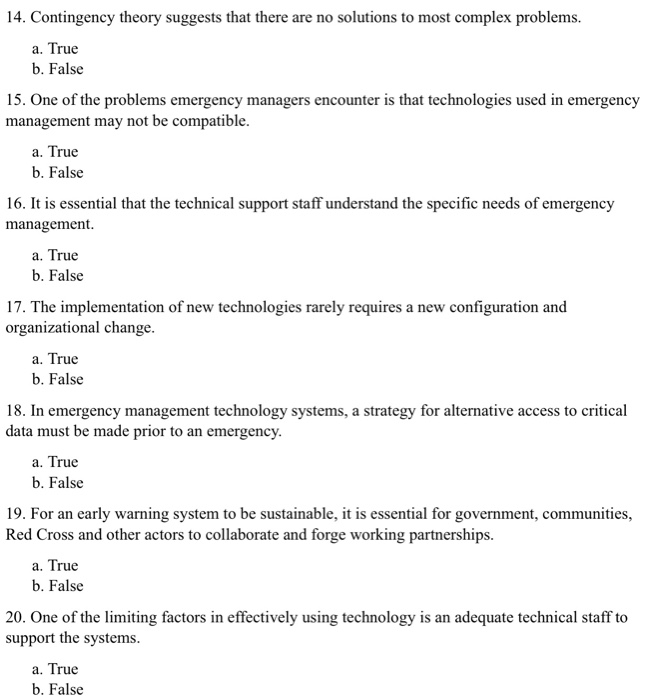 14. Contingency theory suggests that there are no