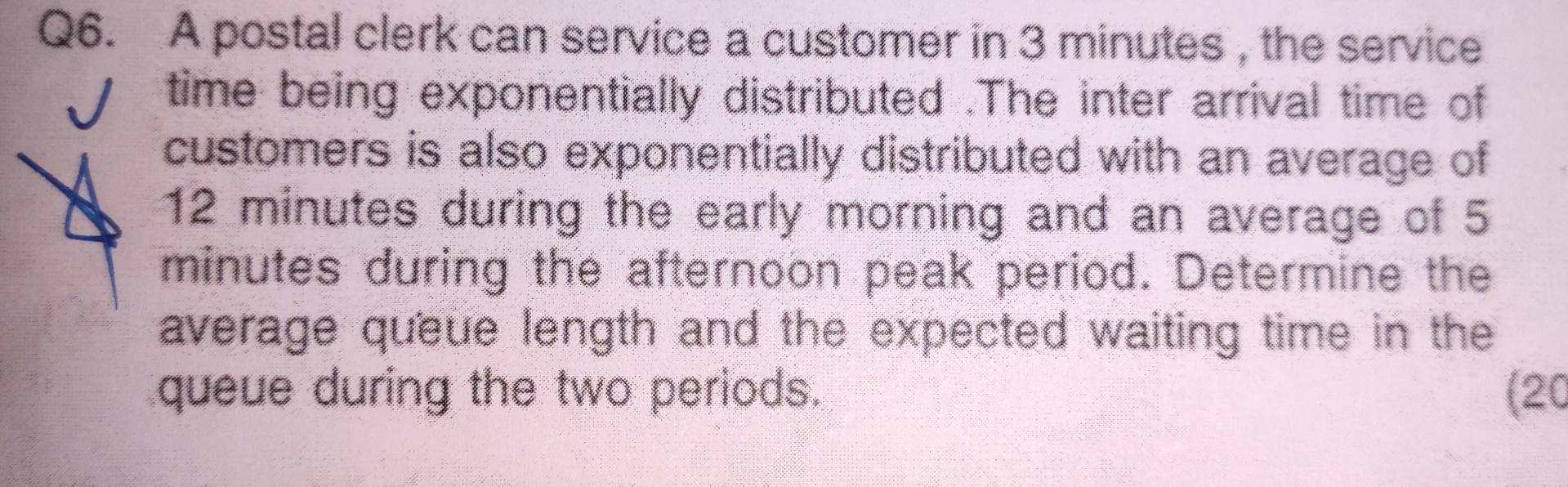 857 Q6. A postal clerk can service a customer in
