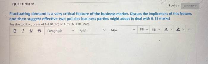 QUESTION 31 5 points Save Answer Fluctuating