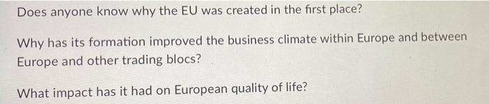 Does anyone know why the EU was created in the