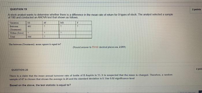 quickly please QUESTION 19 A stock analyst wants