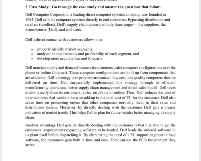 5. Case Study: Go through the case study and