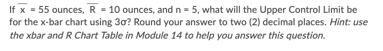 Question 1: Question 2: Chart: If x = 55 ounces,