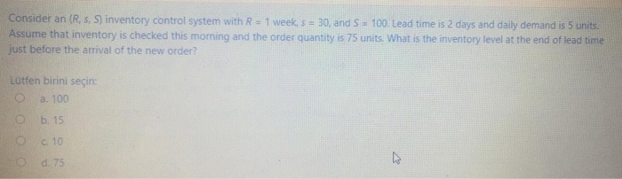 Consider an (R. S.S) inventory control system