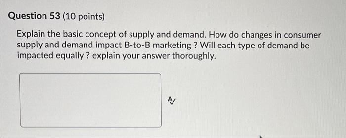 Question 53 (10 points) Explain the basic concept