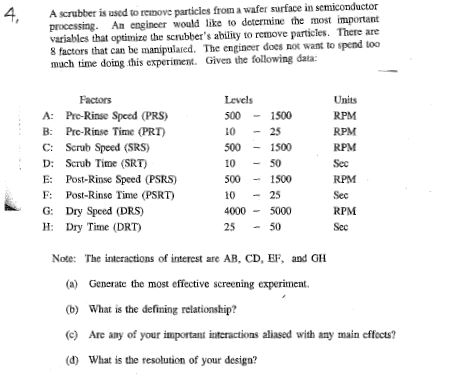 4. A scrubber is used to remove particles from a