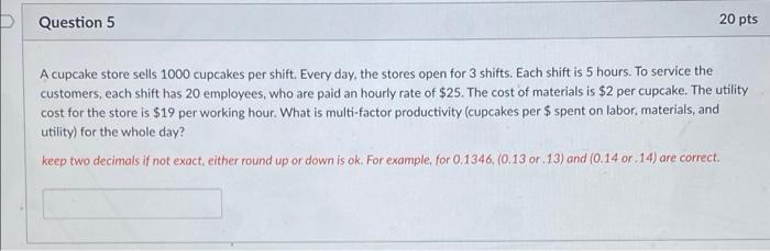 A cupcake store sells 1000 cupcakes per shift.