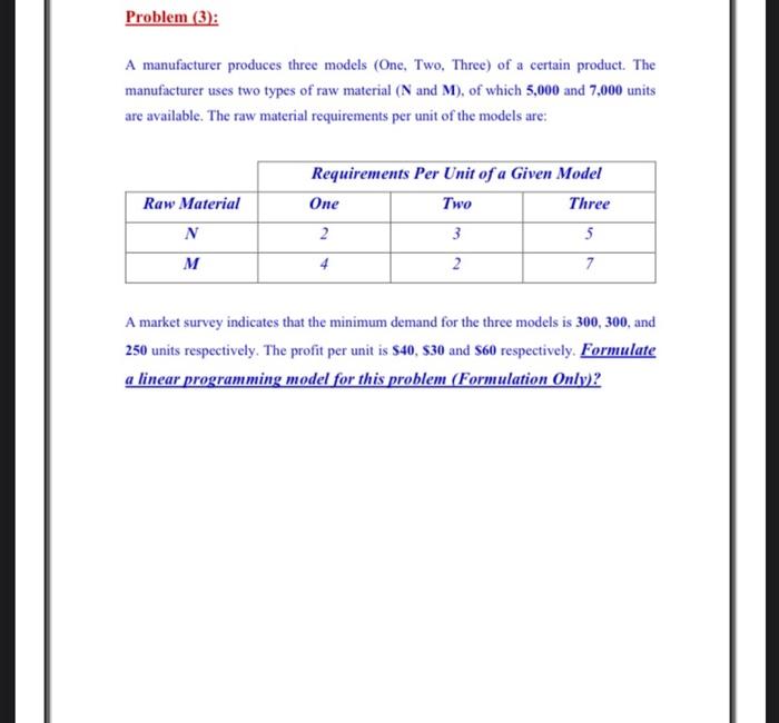 Problem (3): A manufacturer produces three models