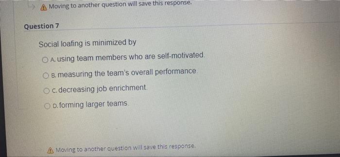 A Moving to another question will save this