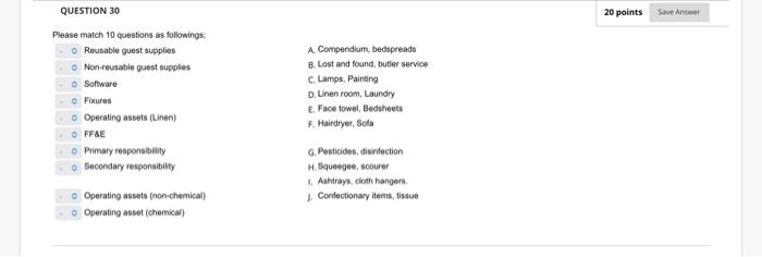 QUESTION 30 20 points Save Answer Please match 10