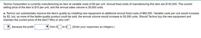 A manager is trying to decide whether to build a