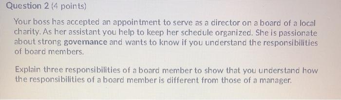 Question 2 (4 points) Your boss has accepted an