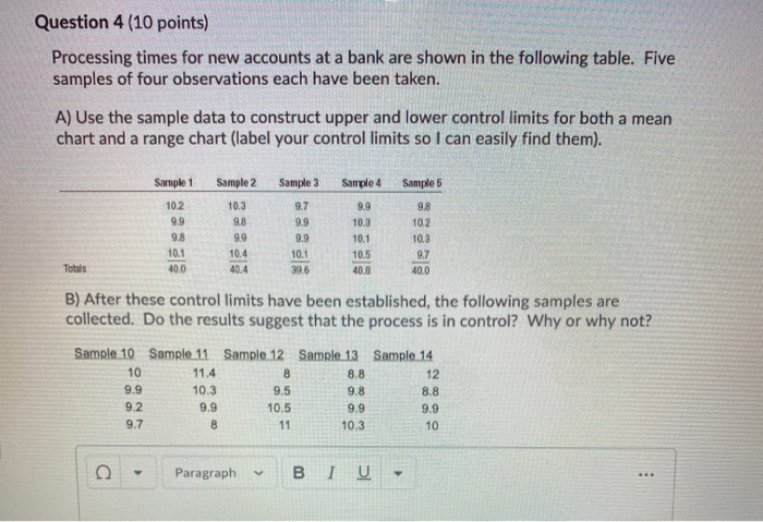 Question 4 (10 points) Processing times for new