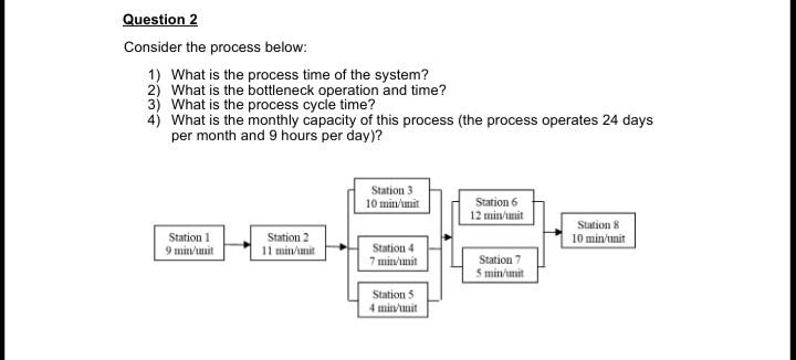 Question 2 Consider the process below: 1) What is