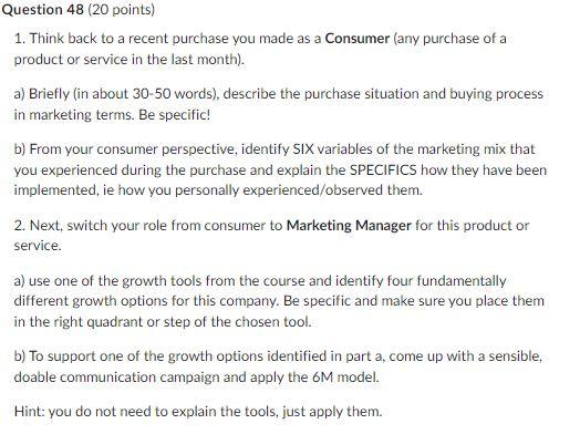 Question 48 ( 20 points) 1. Think back to a