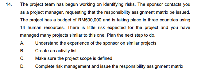 14. The project team has begun working on