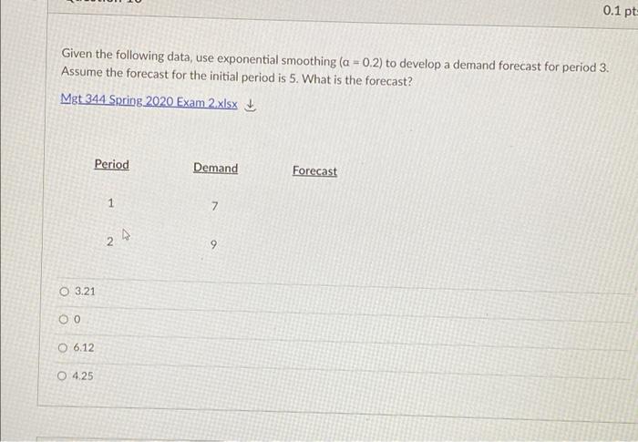 0.1 pt- Given the following data, use exponential