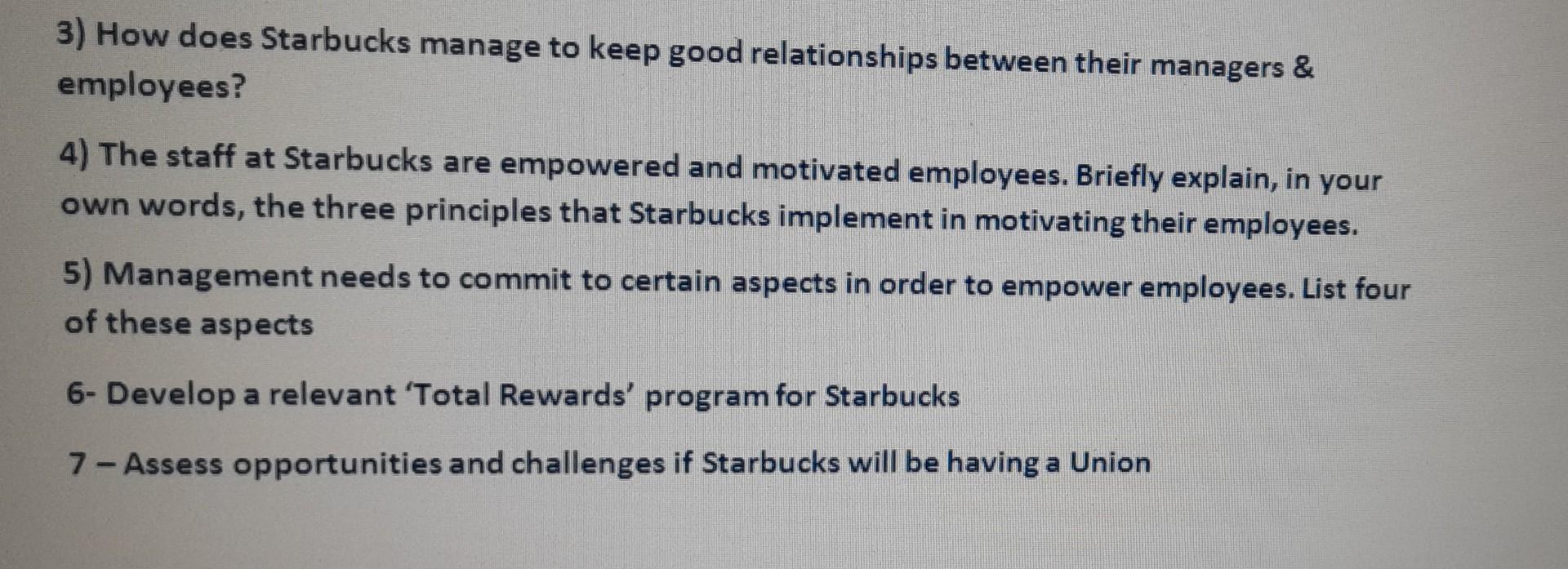 Topic - Starbucks 3) How does Starbucks manage to