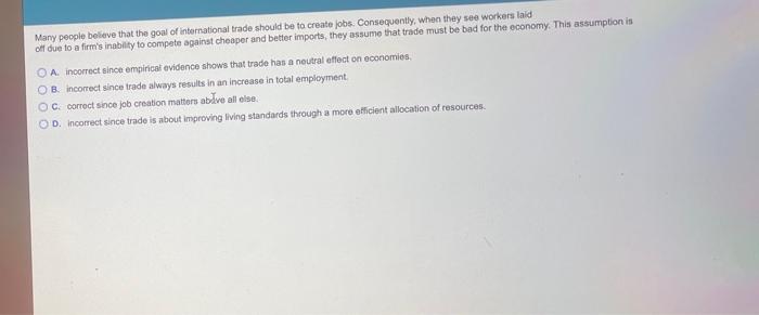 Many people believe that the goal of