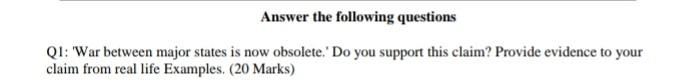 Answer the following questions Q1: 'War between