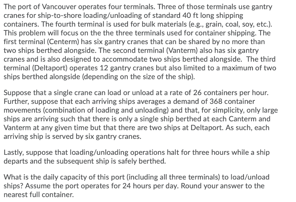 The port of Vancouver operates four terminals.