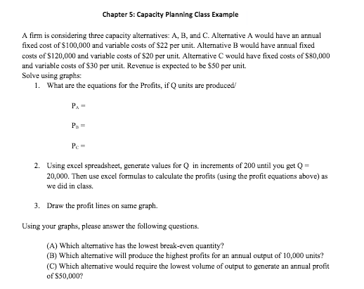 Chapter 5: Capacity Planning Class Example A firm