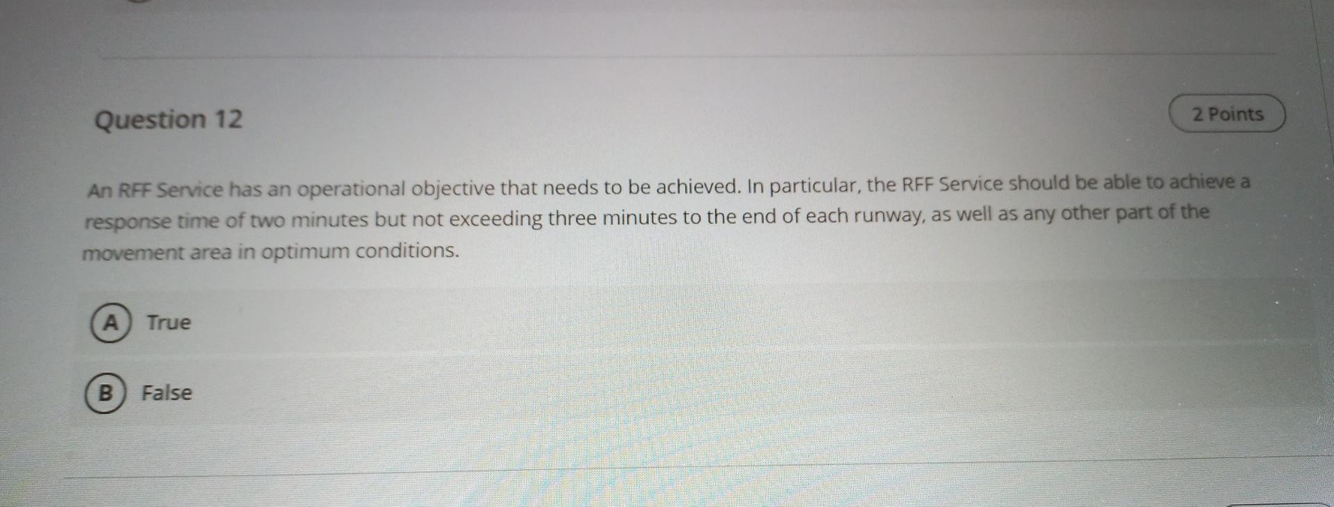 Question 12 2 Points An RFF Service has an