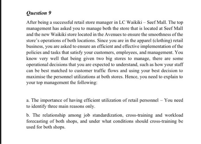 Question 9 After being a successful retail store