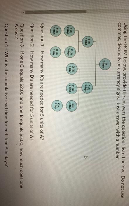 Using the BOM below, provide the answers the