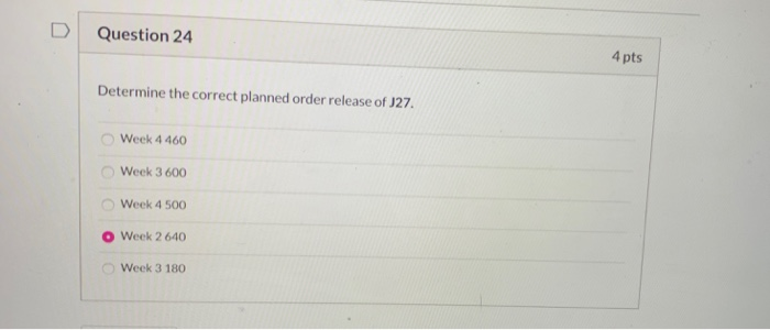 Question 24 4 pts Determine the correct planned