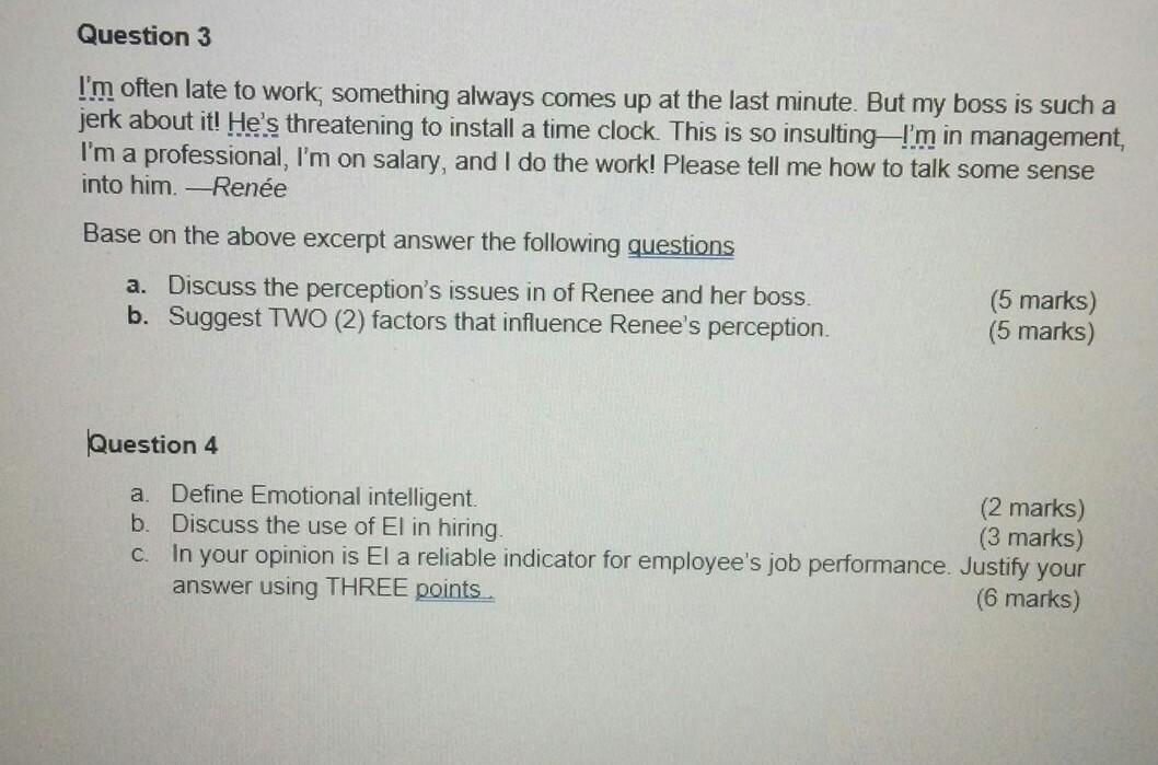 Question 3 I'm often late to work, something