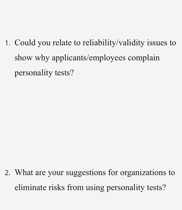 1. Could you relate to reliability/validity