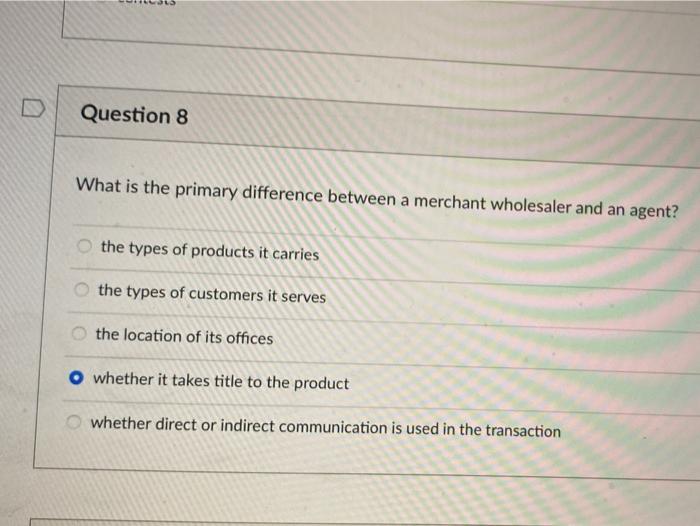 Question 8 What is the primary difference between
