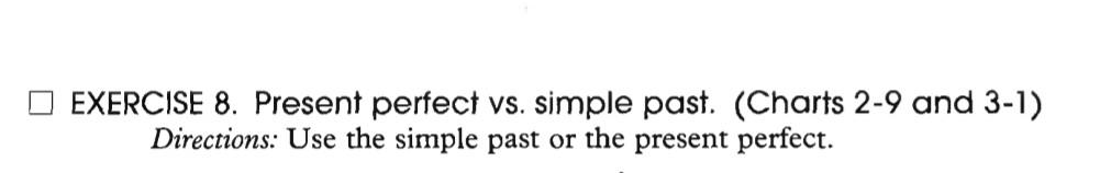 Fast please I will give you like EXERCISE 8.