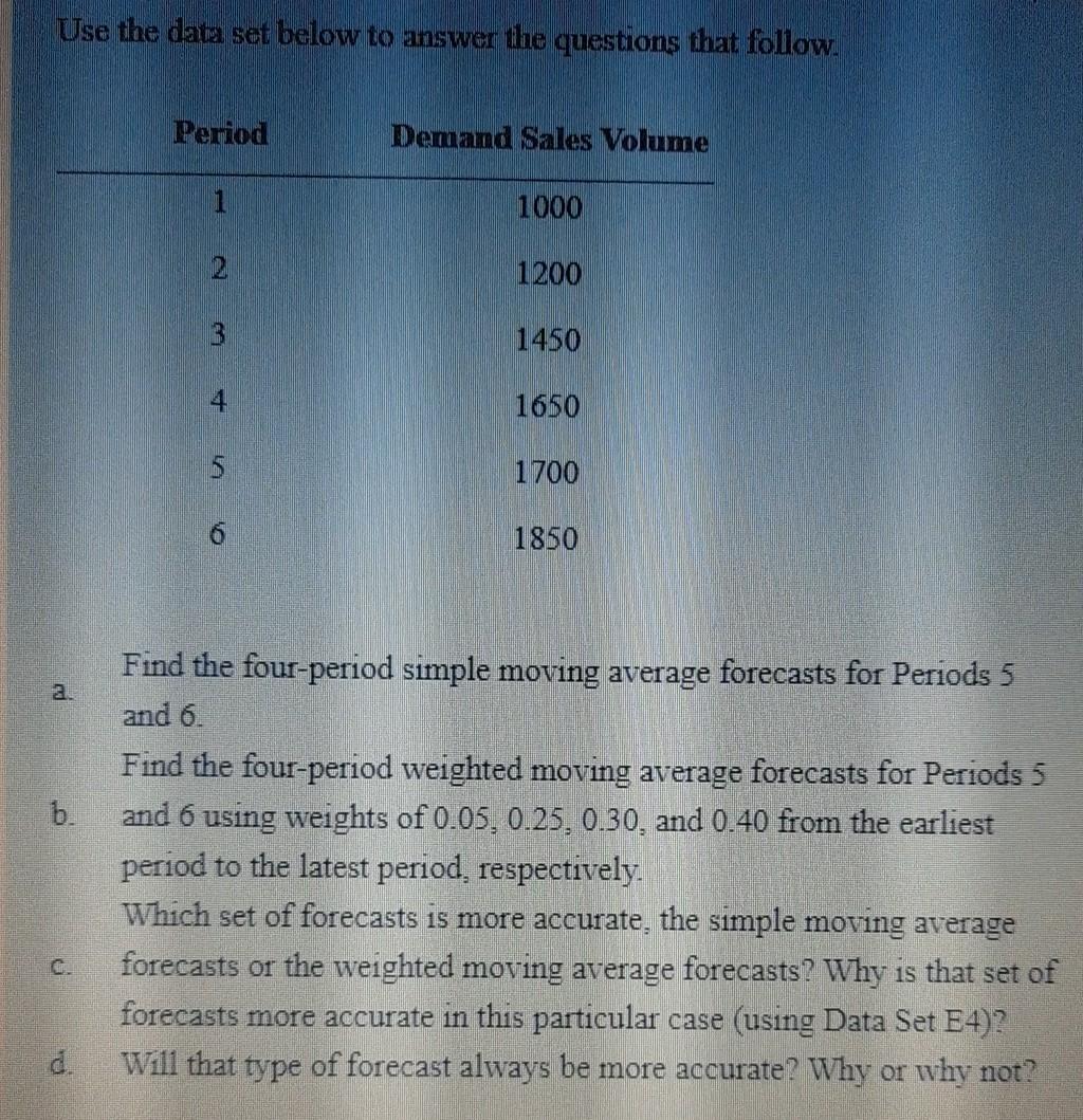 Use the data set below to answer the questions