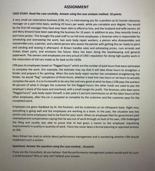 ASSIGNMENT CASE STUDY. Read the case carefully.