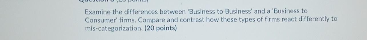 , Examine the differences between 'Business to