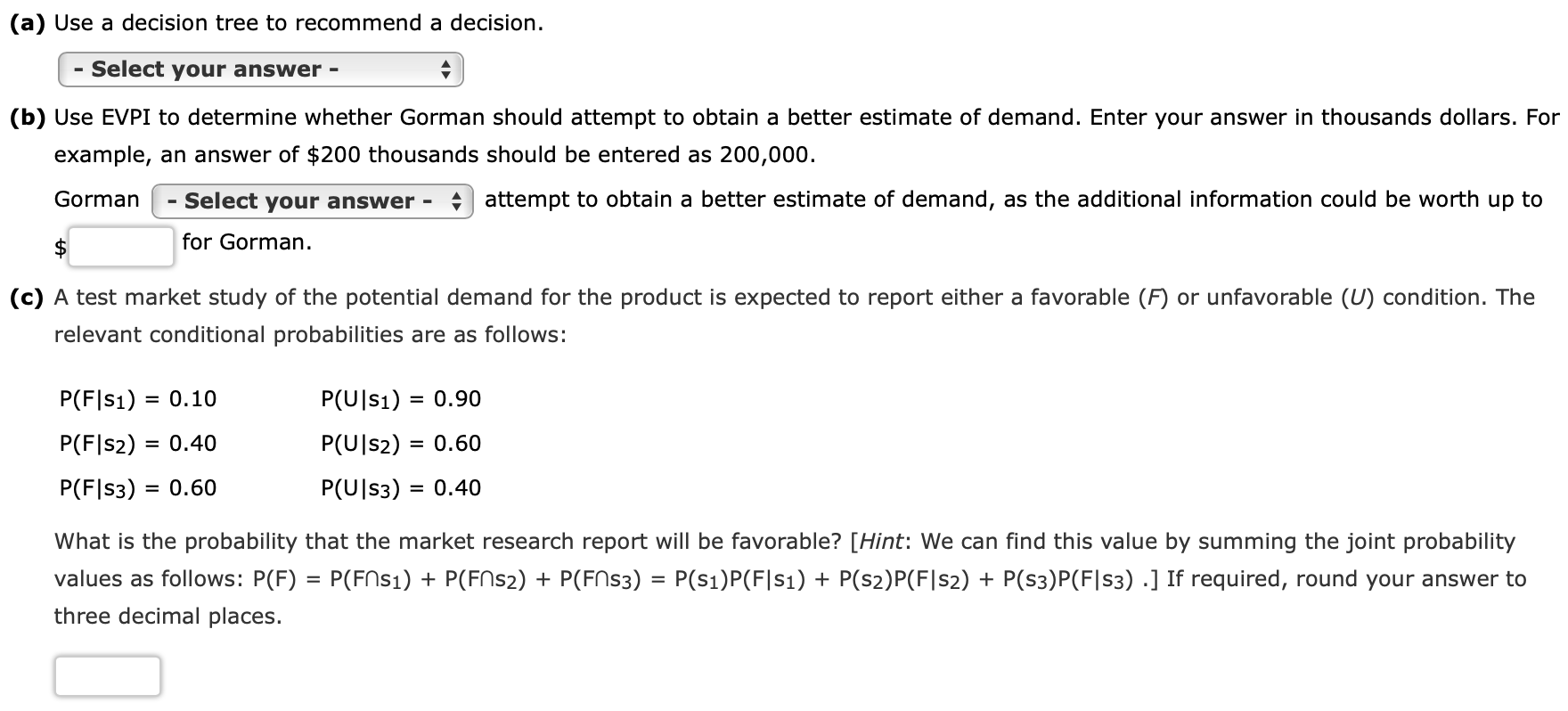 The Gorman Manufacturing Company must decide