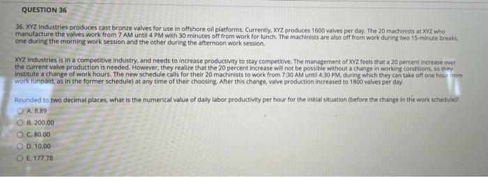 QUESTION 36 36.XYZ Industries produces cast