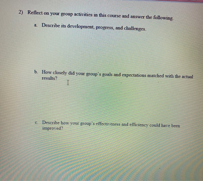 2) Reflect on your group activities in this