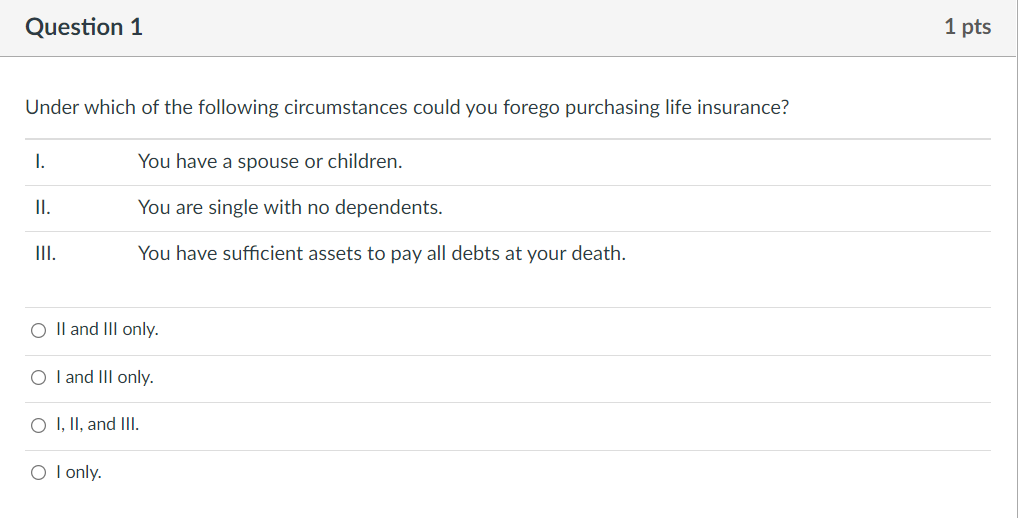 Question 1 1 pts Under which of the following